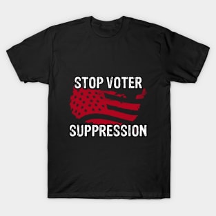 Stop Voter Suppression T-Shirt